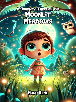 cover image of A Journey Through the Moonlit Meadows